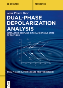 Dual-Phase Depolarization Analysis : Interactive Coupling in the Amorphous State of Polymers