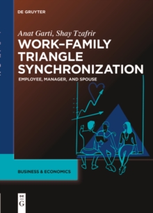 Work-Family Triangle Synchronization : Employee, manager, and spouse