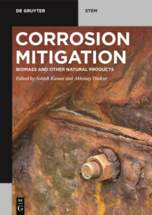 Corrosion Mitigation : Biomass and Other Natural Products