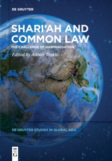 Shariah and Common Law : The Challenge of Harmonisation