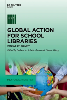 Global Action for School Libraries : Models of Inquiry