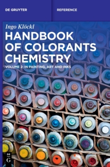 Handbook of Colorants Chemistry : in Painting, Art and Inks