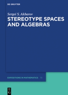 Stereotype Spaces and Algebras