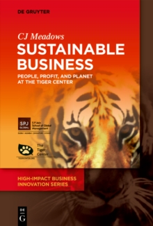 Sustainable Business : People, Profit, and Planet at The Tiger Center