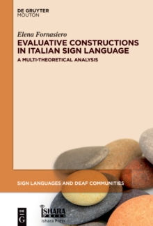 Evaluative Constructions in Italian Sign Language (LIS) : A Multi-Theoretical Analysis