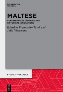 Maltese : Contemporary Changes and Historical Innovations