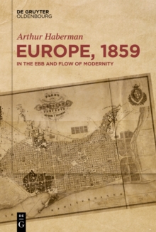 Europe, 1859 : In the Ebb and Flow of Modernity