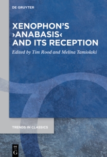 Xenophon's Anabasis and its Reception