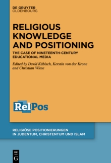 Religious Knowledge and Positioning : The Case of Nineteenth-Century Educational Media