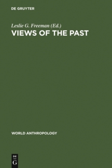 Views of the Past : Essays in Old World Prehistory and Paleanthropology