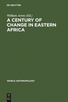 A Century of Change in Eastern Africa