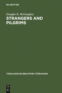 Strangers and Pilgrims : On the Role of Aporiai in Theology