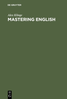 Mastering English : A Student's Workbook and Guide