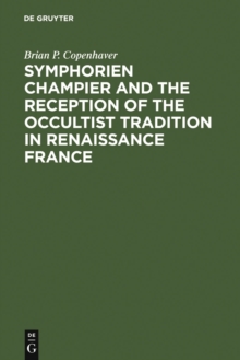 Symphorien Champier and the Reception of the Occultist Tradition in Renaissance France