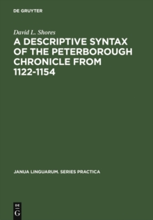 A Descriptive Syntax of the Peterborough Chronicle from 1122-1154