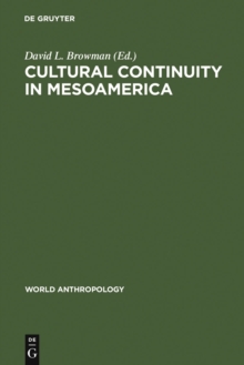 Cultural Continuity in Mesoamerica