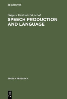 Speech Production and Language : In Honor of Osamu Fujimura