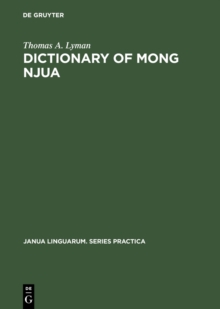 Dictionary of Mong Njua : A Miao (Meo) Language of Southeast Asia