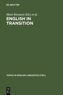 English in Transition : Corpus-based Studies in Linguistic Variation and Genre Styles