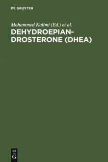 Dehydroepiandrosterone (DHEA) : Biochemical, Physiological and Clinical Aspects