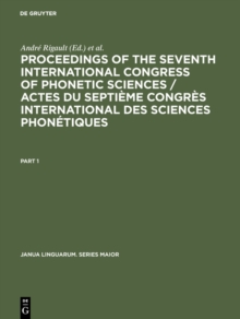 Proceedings of the seventh International Congress of Phonetic Sciences / Actes du Septieme Congres international des sciences phonetiques : Held at the University of Montreal and McGill University, 22