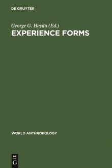 Experience Forms : Their Cultural and Individual Place and Function