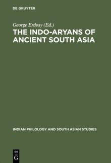 The Indo-Aryans of Ancient South Asia : Language, Material Culture and Ethnicity