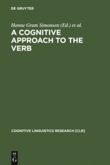 A Cognitive Approach to the Verb : Morphological and Constructional Perspectivs