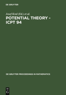 Potential Theory - ICPT 94 : Proceedings of the International Conference on Potential Theory held in Kouty, Czech Republic, August 13-20, 1994