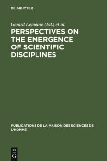 Perspectives on the Emergence of Scientific Disciplines