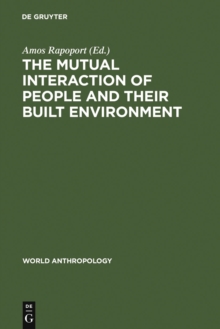 The Mutual Interaction of People and Their Built Environment