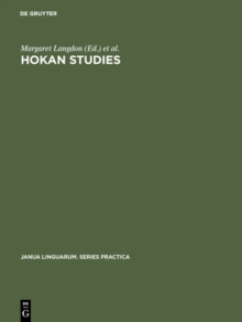 Hokan Studies : Papers from the First Conference on Hokan Languages, held in San Diego, California, April 23-25, 1970