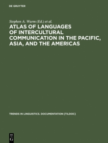 Atlas of Languages of Intercultural Communication in the Pacific, Asia, and the Americas : Vol I: Maps. Vol II: Texts