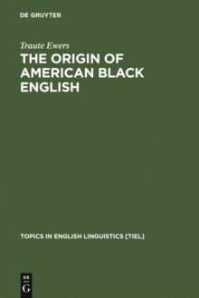 The Origin of American Black English : Be-Forms in the HOODOO Texts