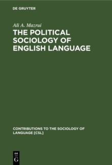 The Political Sociology of English Language : An African Perspective