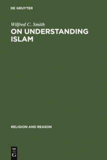 On Understanding Islam : Selected Studies