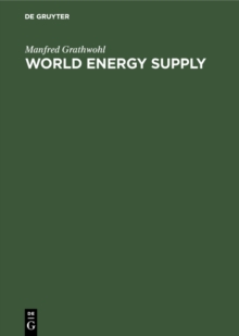 World Energy Supply : Resources - Technologies - Perspectives