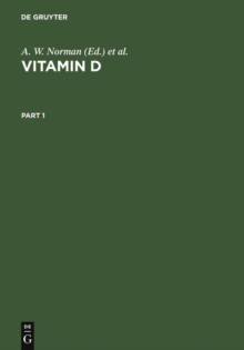 Vitamin D : Molecular, Cellular and Clinical Endocrinology. Proceedings of the Seventh Workshop on Vitamin D, Rancho Mirage, California, USA, April 1988