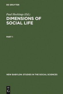 Dimensions of Social Life : Essays in Honor of David G. Mandelbaum