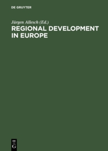 Regional Development in Europe : Recent Initiatives and Experiences; Proceedings of the Fourth International Conference on Science Parks and Innovation Centres held in Berlin, November 12-13, 1987