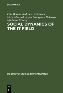 Social Dynamics of the IT Field : The Case of Denmark