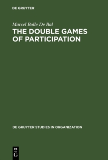 The Double Games of Participation : Pay, Performance and Culture