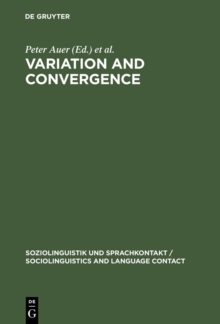 Variation and Convergence : Studies in Social Dialectology