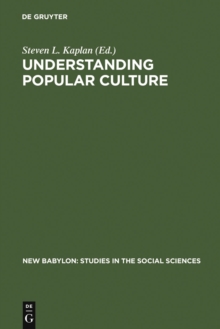 Understanding Popular Culture : Europe from the Middle Ages to the Nineteenth Century