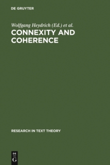 Connexity and Coherence : Analysis of Text and Discourse