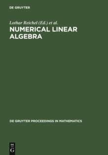 Numerical Linear Algebra : Proceedings of the Conference in Numerical Linear Algebra and Scientific Computation, Kent (Ohio), USA March 13-14, 1992