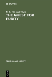 The Quest for Purity : Dynamics of Puritan Movements