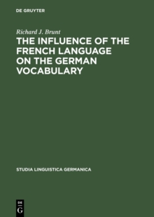 The Influence of the French Language on the German Vocabulary : (1649-1735)