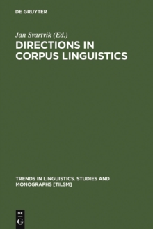 Directions in Corpus Linguistics : Proceedings of Nobel Symposium 82 Stockholm, 4-8 August 1991