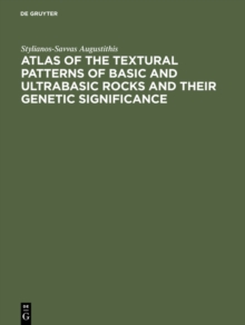 Atlas of the Textural Patterns of Basic and Ultrabasic Rocks and their Genetic Significance